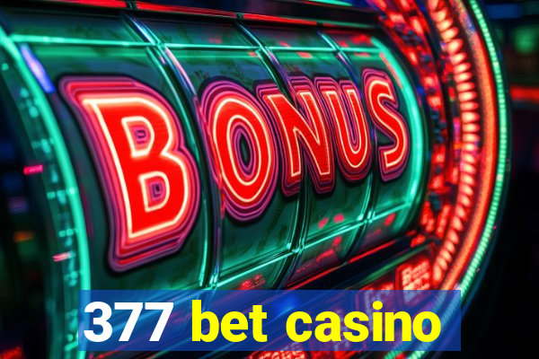 377 bet casino